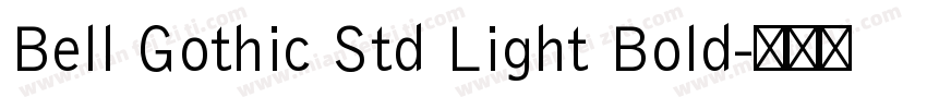 Bell Gothic Std Light Bold字体转换
